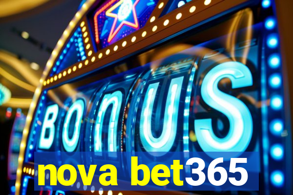 nova bet365